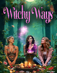 (COMING SOON!) Witchy Ways